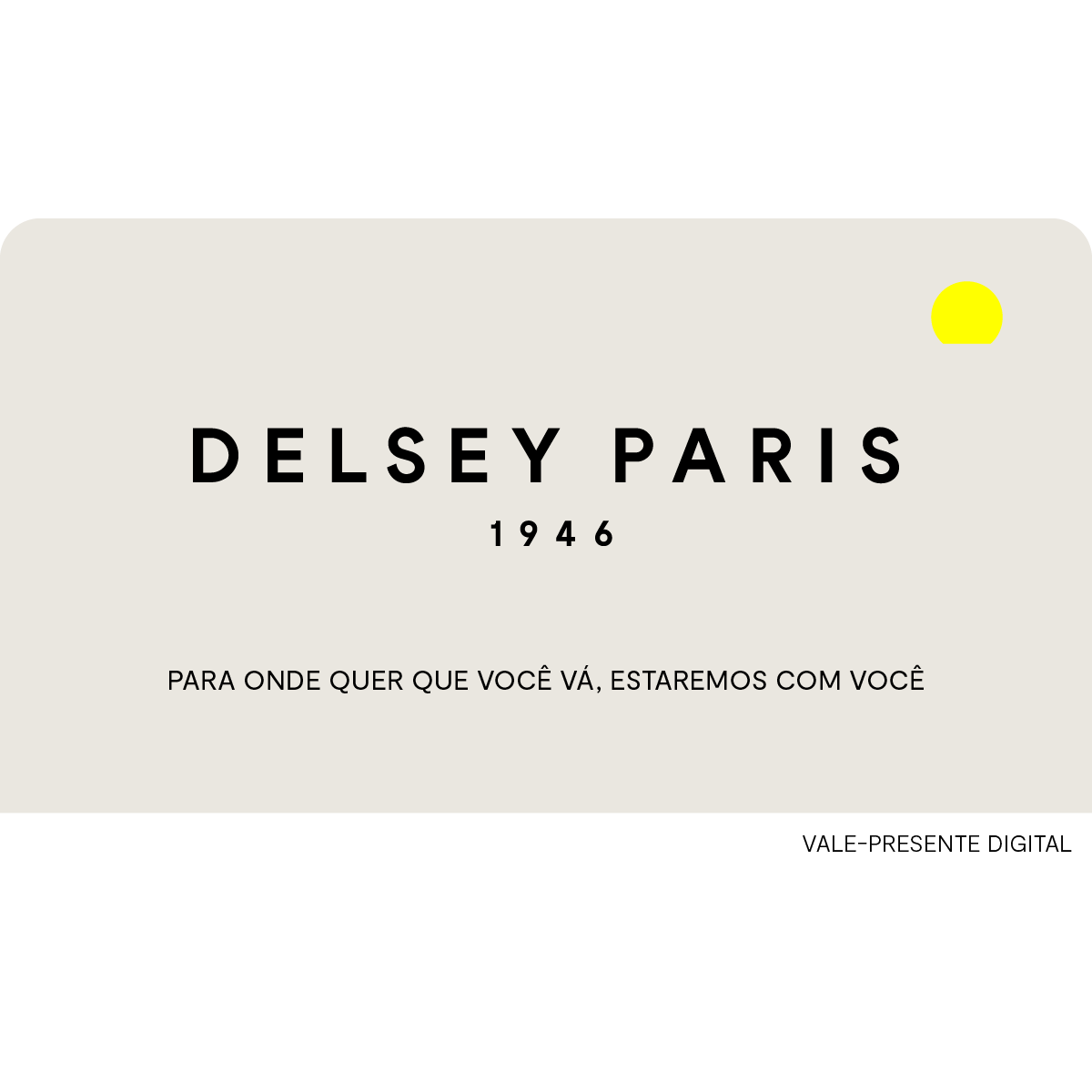 Vale-presente da DELSEY PARIS